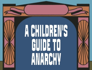 A Children's Guide to Anarchy